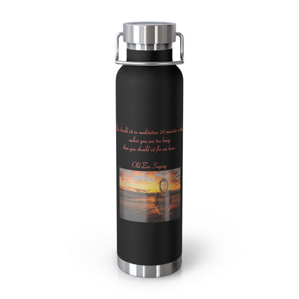 Zen Meditation Quote 22oz Vacuum Bottle — '20 Minutes...' Sunset Design