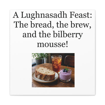 Lughnasadh Feast Canvas Print – “The bread, the brew, and the bilberry mousse!”