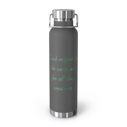 Eco Bottle - Teach Respect for the Earth, Copper Insulated - 22oz