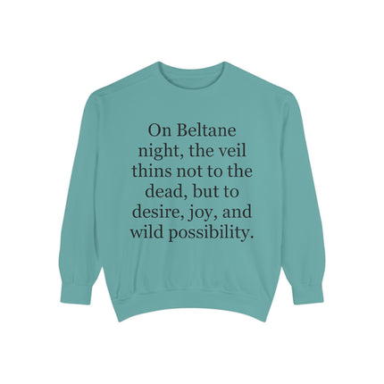 Beltane Quote Sweatshirt — "On Beltane night..." Celtic Spring Festival Crewneck