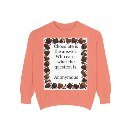 Chocolate Is the Answer Sweatshirt – Funny Quote Chocolate Lovers Pullover