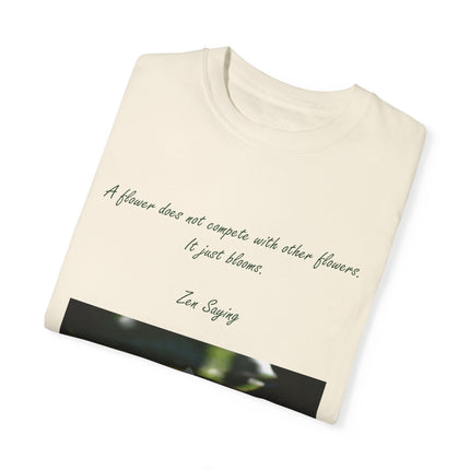 Zen Floral T-Shirt – “A Flower Just Blooms” Floral Quote Tee