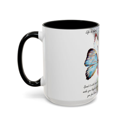 Life Is Short Cat & Butterfly 15oz Accent Mug
