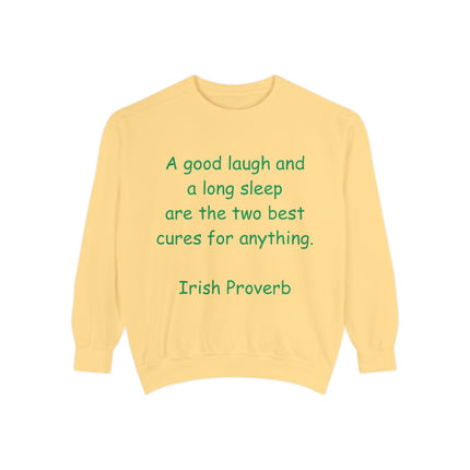 Irish Proverb Sweatshirt – “Laugh & Sleep” – Unisex Garment-Dyed