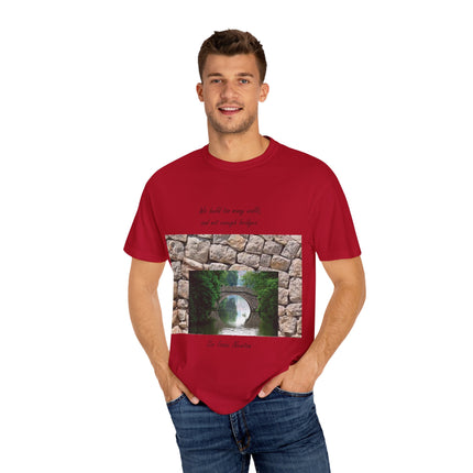 ‘We Build Too Many Walls’ Tee – Inspirational Unisex Everyday Shirt