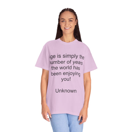 Age Is Simply The Number Tee — Inspirational Quote T-Shirt