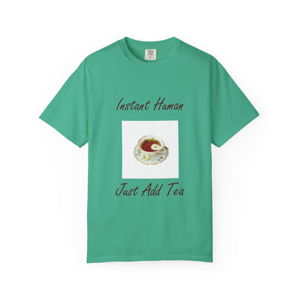 Instant Human Unisex Garment-Dyed Tea Lover T-Shirt