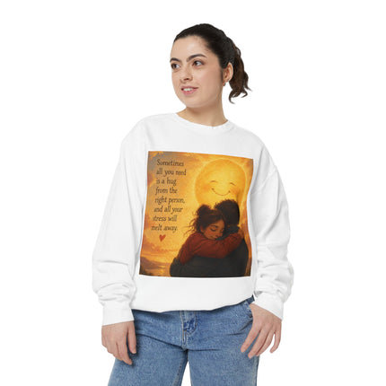 Hug From The Right Person Sweatshirt — Cozy Inspirational Graphic Sweatshirt