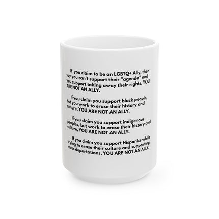 Allyship Rules Ceramic Mug — "You Are Not An Ally" Social Justice Coffee Cup