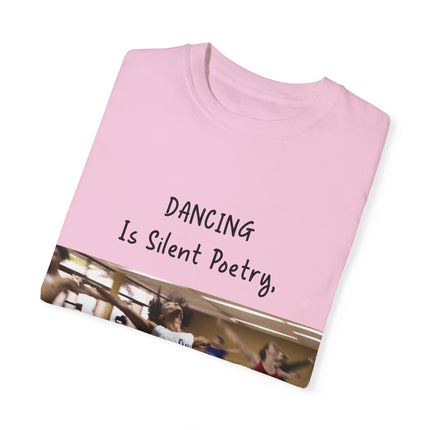 Dancing Is Silent Poetry Unisex T-Shirt - Inspirational Dance Tee