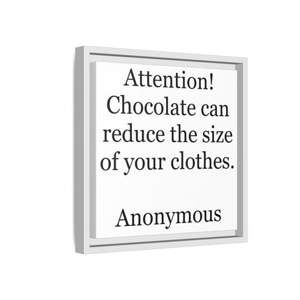 Framed Canvas Plaque – "Attention! Chocolate can reduce the size of your clothes."