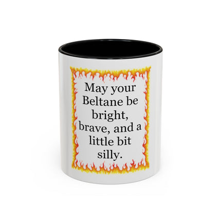 Beltane Coffee Mug — "May your Beltane be bright, brave, and a little bit silly."