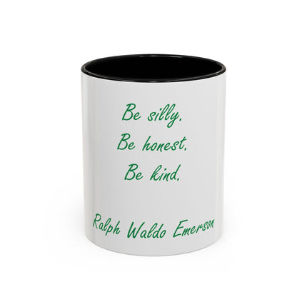 Emerson Quote Coffee Mug — “Be silly. Be honest. Be kind.” Accent Ceramic Mug (11/15oz)