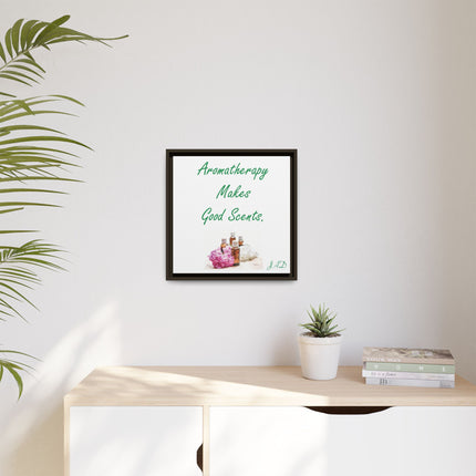 Aromatherapy Wall Art — "Aromatherapy Makes Good Scents" Framed Canvas