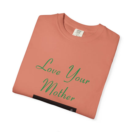 Eco-Friendly Unisex T-Shirt - "Love Your Mother" Design