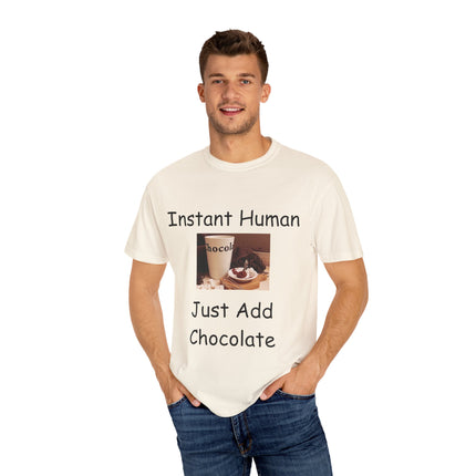 Unisex Chocolate Lover T-shirt - 'Instant Human, Just Add Chocolate'