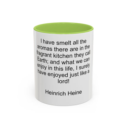 Accent Coffee Mug — "I Have Smelt All the Aromas" Heinrich Heine Quote