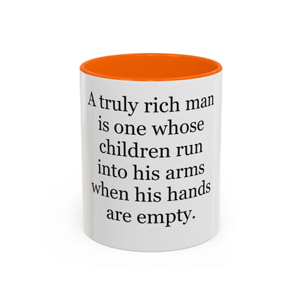 Accent Coffee Mug — "A Truly Rich Man" Inspirational Family Quote Mug