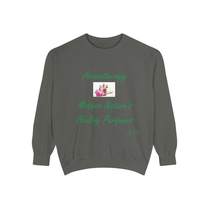 Aromatherapy Healing Sweatshirt | Unisex Garment-Dyed Comfort