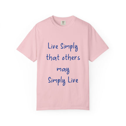Unisex Live Simply T-Shirt | Garment-Dyed Inspirational Tee