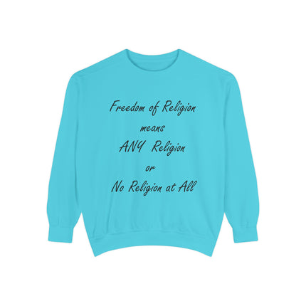 Freedom of Religion Sweatshirt – Unisex Garment-Dyed Statement Wear
