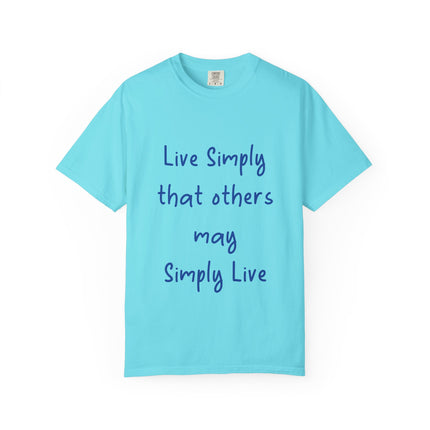 Unisex Live Simply T-Shirt | Garment-Dyed Inspirational Tee