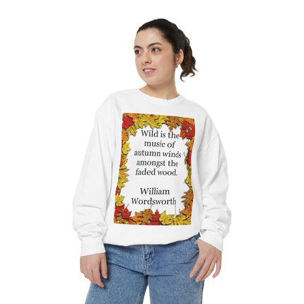 Autumn Leaves Quote Sweatshirt — "Wild is the music of autumn winds" by Wordsworth