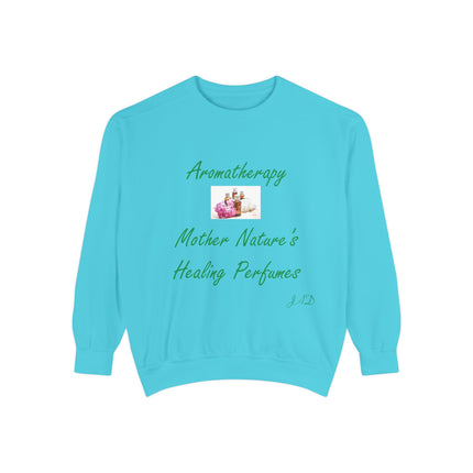 Aromatherapy Healing Sweatshirt | Unisex Garment-Dyed Comfort