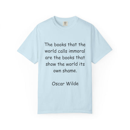 Oscar Wilde Quote Unisex Garment-Dyed T-shirt - Literary Inspiration Tee