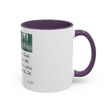 Witchcraft Quote Accent Coffee Mug — 'Male or Female, Young or Old' Pagan Witch Tribute