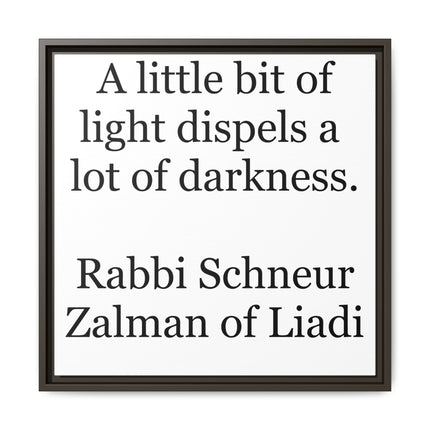 Framed Canvas Wall Art — “A little bit of light dispels a lot of darkness” Inspirational Quote
