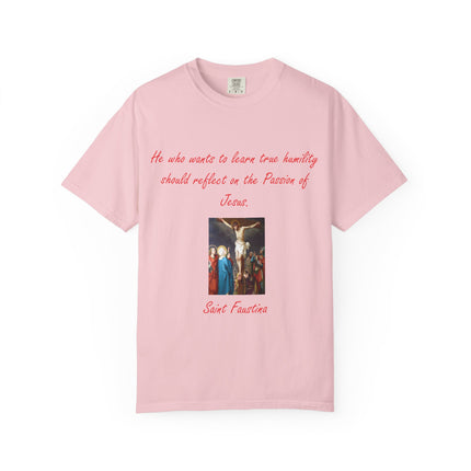 Inspirational Unisex Garment-Dyed T-Shirt - Reflect on Jesus, Saint Faustina Quote