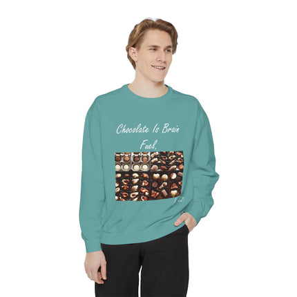 Chocolate Is Brain Fuel Sweatshirt – Unisex Garment-Dyed Cozy Top