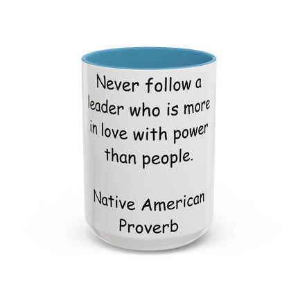 Native Proverb Accent Mug – 15oz Ceramic Cup on Power & People