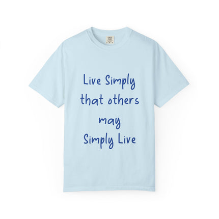Unisex Live Simply T-Shirt | Garment-Dyed Inspirational Tee