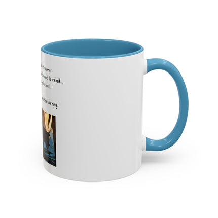 Book Lover Coffee Mug — "You Don’t Have to Burn Down the Library" Accent Mug