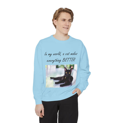 Unisex Cat Lover Sweatshirt - "In my world, a cat makes everything BETTER"