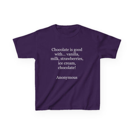 Kids T-Shirt — "Chocolate is good with..." Funny Dessert Quote Tee