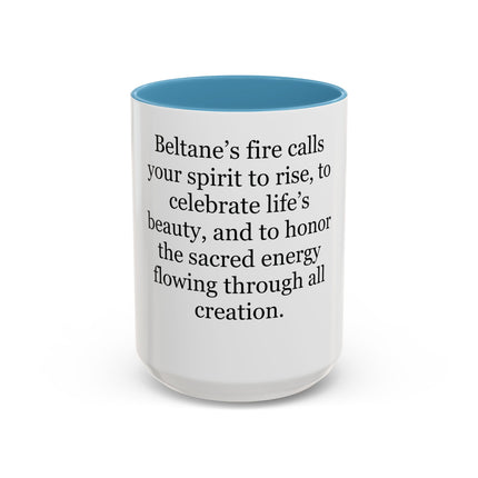Beltane Celebration Coffee Mug — Spiritual Pagan Holiday Quote