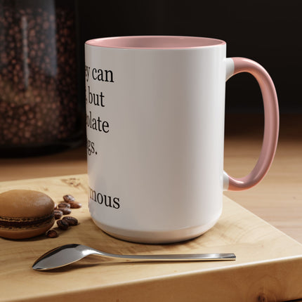 Coffee Mug – "Money can talk, but chocolate sings." Funny Chocolate Quote Mug