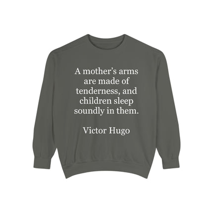 Sweatshirt — "A Mother's Arms" Victor Hugo Quote Cozy Mother's Day Gift