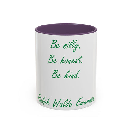 Inspirational Accent Mug – Emerson Quote: Be Silly, Honest, Kind, 11oz