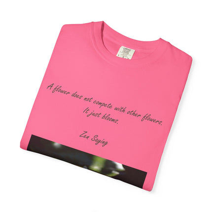 Zen Floral T-Shirt - "A flower does not compete with other flowers, it just blooms"