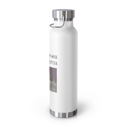 22oz Insulated Water Bottle — "This Isn't Cat Hair, It's Kitty Glitter" Cute Cat Photo