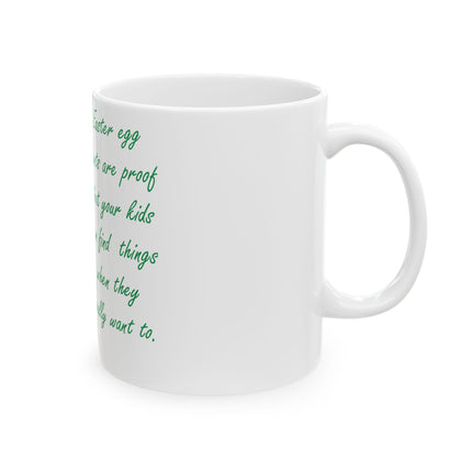 Funny Easter Egg Hunt Mug – 11oz Ceramic for Parents & Teachers
