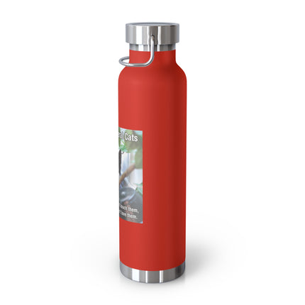 Be Kind to Feral Cats 22oz Vacuum Bottle — Insulated Travel Bottle for Cat Lovers