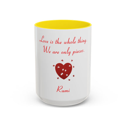 Rumi Quote Accent Mug — “Love is the whole thing. We are only pieces.”