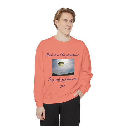 Parachute Quote Sweatshirt – Unisex Garment-Dyed on Open Minds