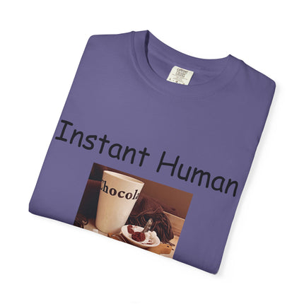 Unisex Chocolate Lover T-shirt - 'Instant Human, Just Add Chocolate'