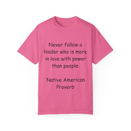 Native Proverb Tee – Unisex Shirt on Power, Leadership & Integrity